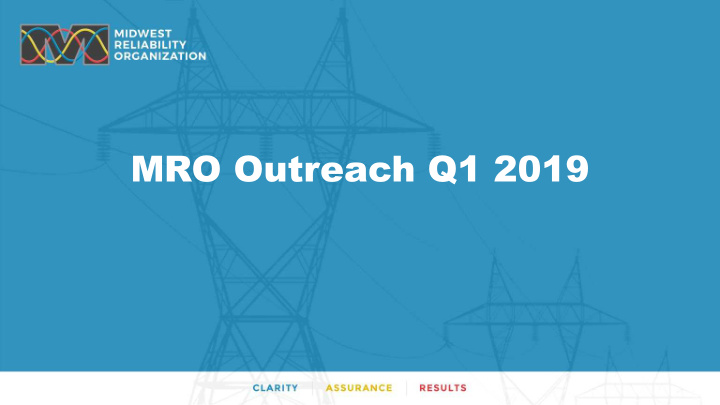 mro outreach q1 2019 outreach q1 2019