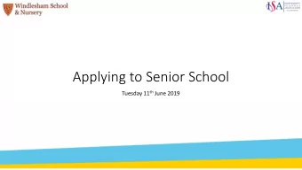 Applying to Senior School Tuesday 11 th June 2019  Community  Academies  Voluntary  Schools  Free