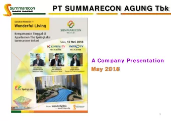 PT SUMMARECON AGUNG Tbk  A Com pany Presentation  May 2 0 1 8  1  Contents HO : Plaza Summarecon