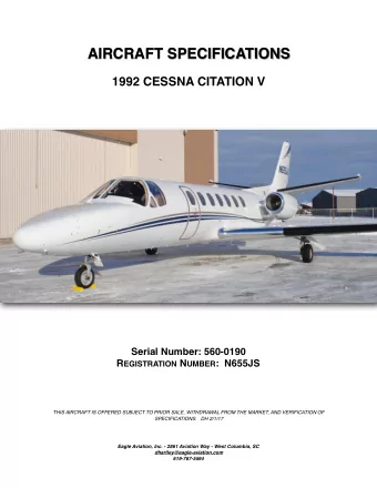 AIRCRAFT SPECIFICATIONS  1992 CESSNA CITATION V  Serial Number: 560-0190 R EGISTRATION N UMBER :