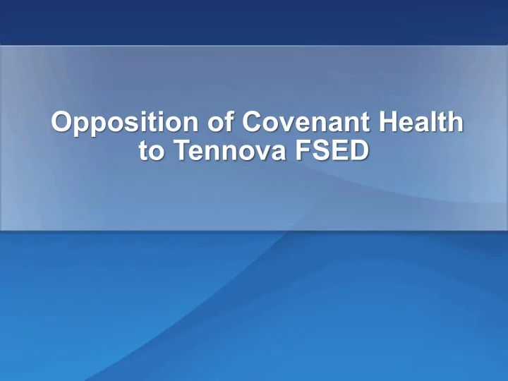 opposition of covenant health to tennova fsed