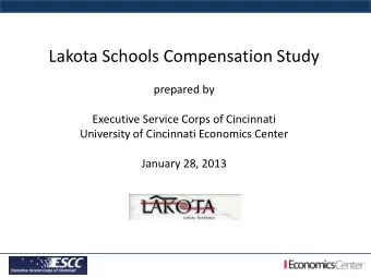 Lakota Schools Compensation Study  prepared by  Executive Service Corps of Cincinnati  University