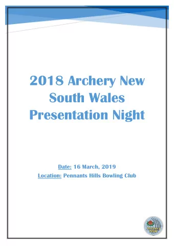 2018 Archery New  South Wales  Presentation Night  Date: 16 March, 2019  Location: Pennants Hills