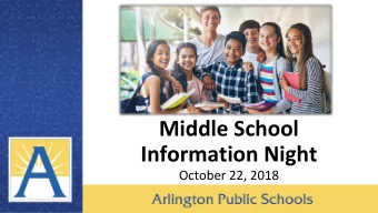 Middle School  Information Night  October 22, 2018  Middle School Principals  Keisha Boggan  Dr.