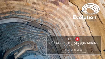 28 TH GLOBAL METALS AND MINING  CONFERENCE  FEBRUARY 2019 J A K E K L E I N  E X E C U T I V E