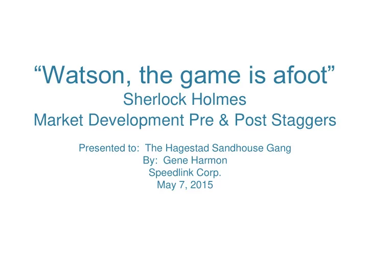 watson the game is afoot