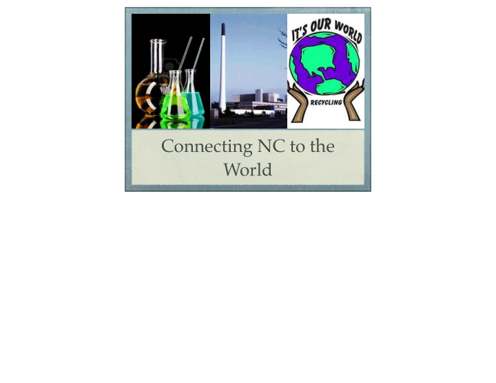 connecting nc to the world 3 independent projects