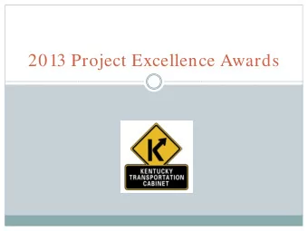 2013 Project Excellence Awards  Project Requirements  In-house design project  Project