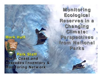 Monitoring  Monitoring  Ecological  Ecological  Reserves in a  Reserves in a  Changing  Changing