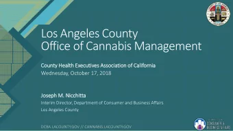 Los Angeles County  Office of Cannabis Management  Cou  ounty Heal  alth Executives Ass  ssociation