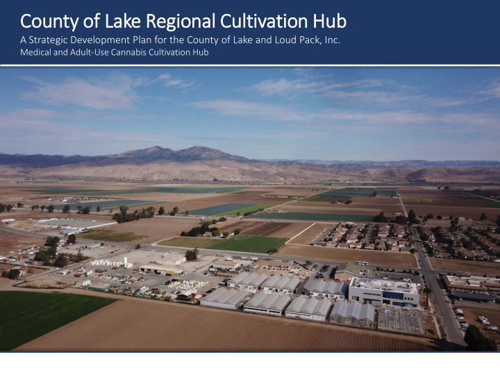 county of y of l lake regional c cultiv ltivatio ion h hub