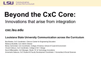 Beyond the CxC Core:  Innovations that arise from integration  cxc.lsu.edu  Louisiana State