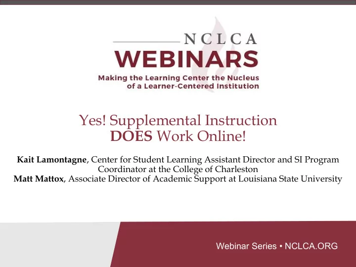 yes supplemental instruction does work online