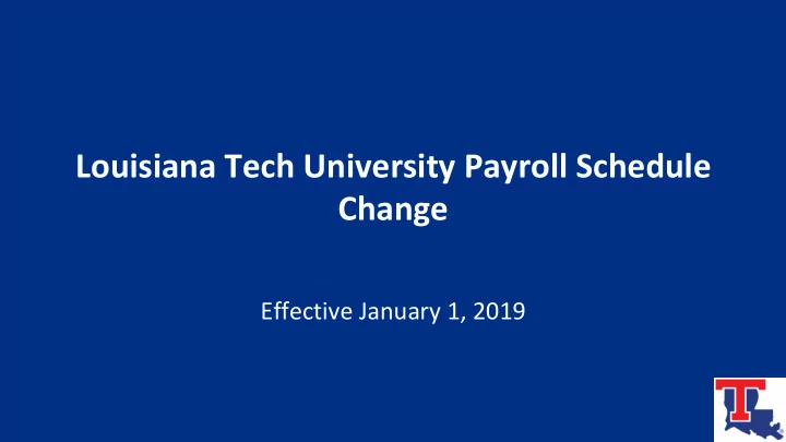 louisiana tech university payroll schedule change