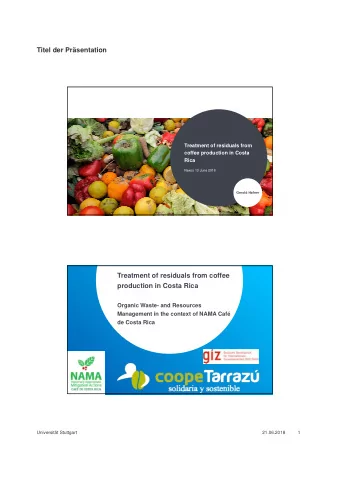 Titel der Prsentation  Treatment of residuals from  coffee production in Costa  Rica  Naxos 13