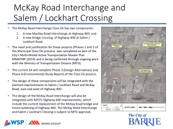 McKay Road Interchange and  Salem / Lockhart Crossing    The McKay Road Interchange Class EA has
