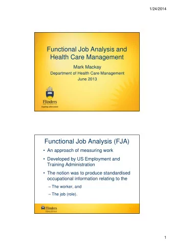 Functional Job Analysis and  Health Care Management  Mark Mackay  Department of Health Care