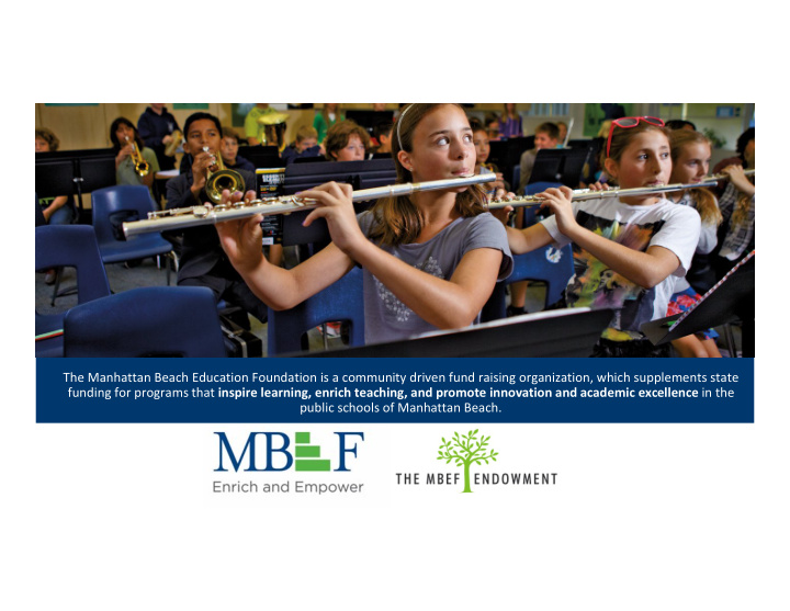 the manhattan beach education foundation is a community