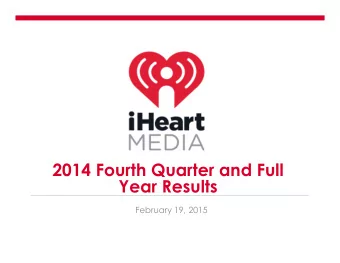 2014 Fourth Quarter and Full  Year Results  February 19, 2015  Safe Harbor Statement  Forward