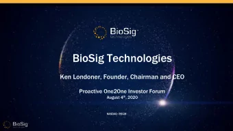 BioSig Technologies  Ken Londoner, Founder, Chairman and CEO  Proactive One2One Investor Forum