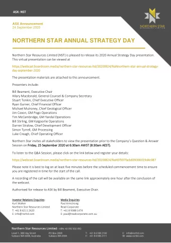 NORTHERN STAR ANNUAL STRATEGY DAY  Northern Star Resources Limited (NST) is pleased to release its