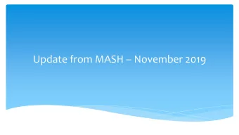 Update from MASH  November 2019 Current MASH Structure  Permanent and Stable  Workforce