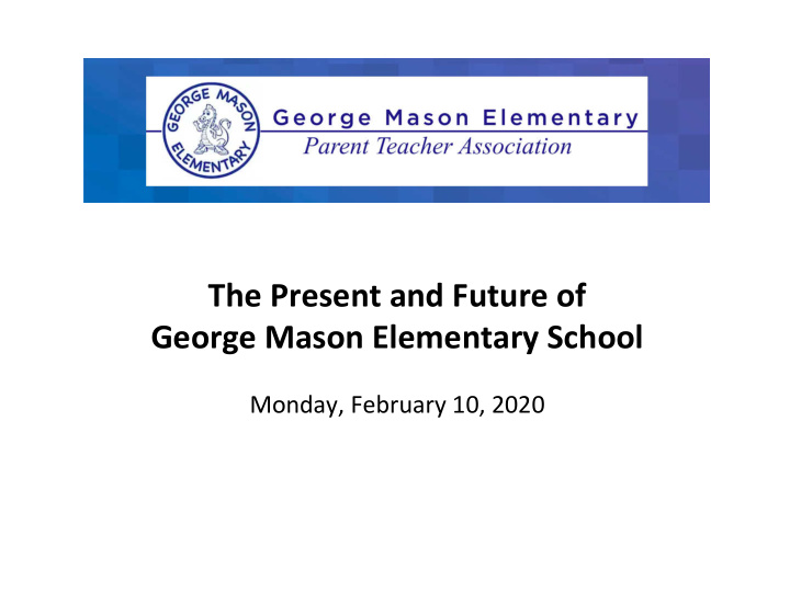 the present and future of george mason elementary school