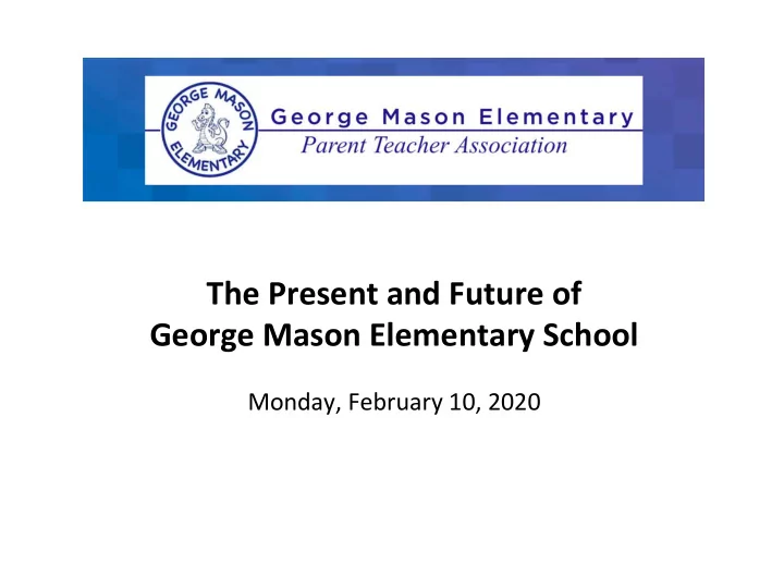 the present and future of george mason elementary school