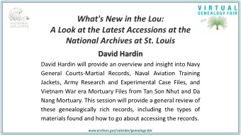 What's New in the Lou:  A Look at the Latest Accessions at the  National Archives at St. Louis