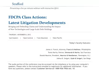 Latest Litigation Developments  Bringing and Defending Claims and Understanding the Impact  of New