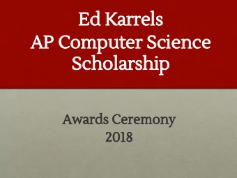 Ed Karrels  AP Computer Science  Scholarship  Awards Ceremony  2018  Thank You  Sue Hartwick  of