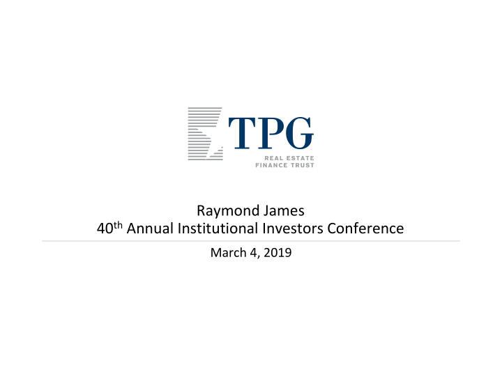 raymond james 40 th annual institutional investors