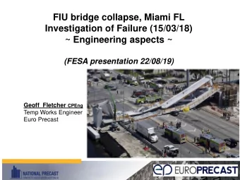 ~ Engineering aspects ~  (FESA presentation 22/08/19) Geoff  Fletcher CPEng  Temp Works Engineer