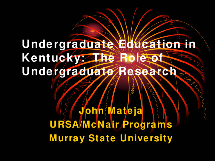 undergraduate education in kentucky the role of