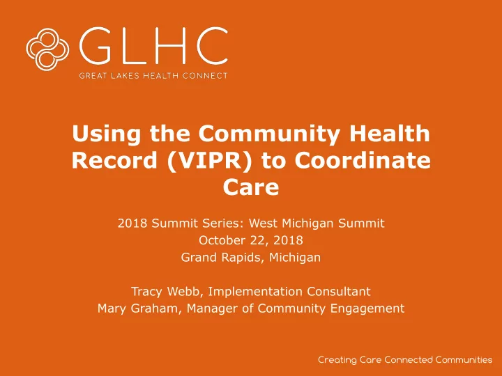 using the community health record vipr to coordinate care