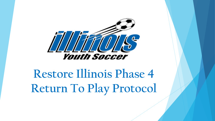 restore illinois phase 4 return to play protocol we will