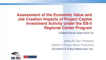 Assessment of the Economic Value and  Job Creation Impacts of Project Capital  Investment Activity