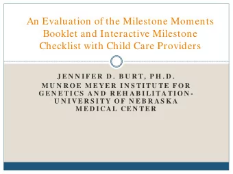 An Evaluation of the Milestone Moments  Booklet and Interactive Milestone  Checklist with Child