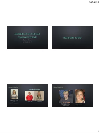 SEMINOLE STATE COLLEGE  BOARD OF REGENTS  PRESIDENTS REPORT R EGULAR M EETING A UGUST 17, 2017