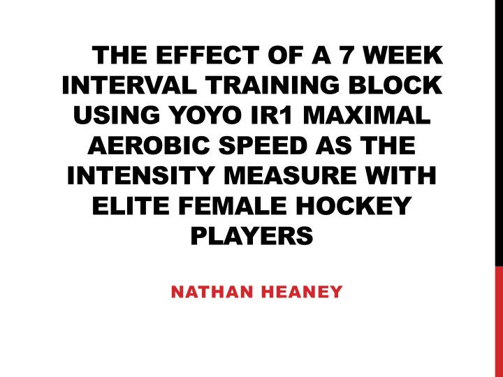 the effect of a 7 week