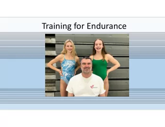 Training for Endurance  Training for Endurance  A. Career Highlights  B. Program Goals and