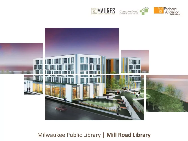 milwaukee public library mill road library the team