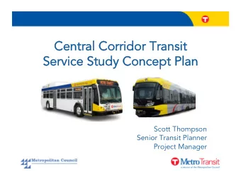 Central Corridor Transit  Central Corridor Transit  Service Study Concept Plan  Service Study