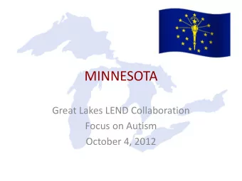 MINNESOTA  Great Lakes LEND Collaboration  Focus on Autism  October 4, 2012 2010/11 MN Demographics
