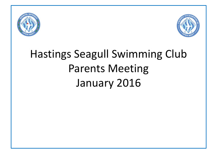 hastings seagull swimming club parents meeting january