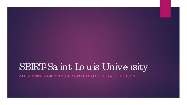 sbi rt sa int l o uis unive rsity
