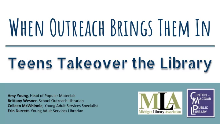 when outreach brings them in