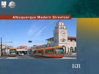 Albuquerque Modern Streetcar  Albuquerque Modern Streetcar  Albuquerques Streetcar History
