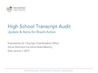 Transcript Audit Findings Recap  An audit of transcripts at RPS comprehensive high schools revealed