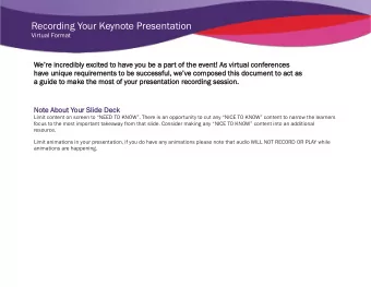 Rec  ecording Y  g Your Keyn  ynote Pres  esentation  In order to have a smooth virtual meeting, we